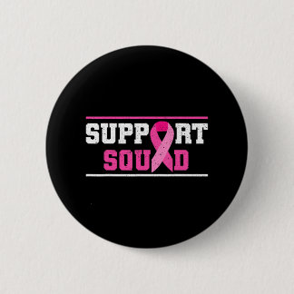 Support Squad Breast Cancer Awareness Rosa Ribbon Knapp