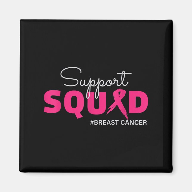 Support Squad I Bära Rosa Breast Cancer Awareness Magnet (Framsidan)