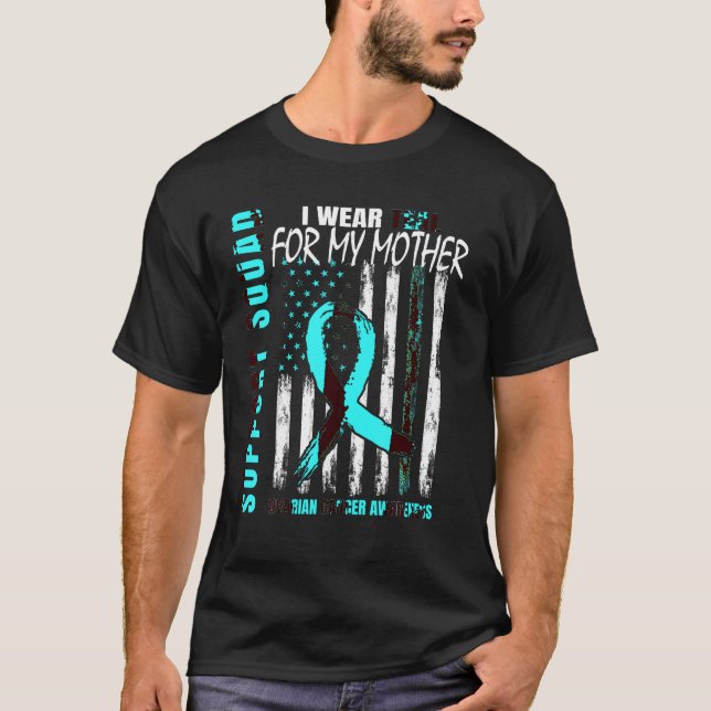 Support Squad I Bära Teal for My Mamma Ovarian Can T Shirt (Framsida)