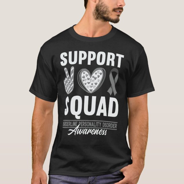 Support Squad I Bpd Borderline Personality Disorde T Shirt (Framsida)