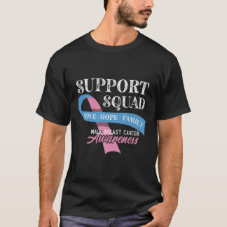 Support Squad I MBC Carcinoma I Male Breast Cancer T Shirt