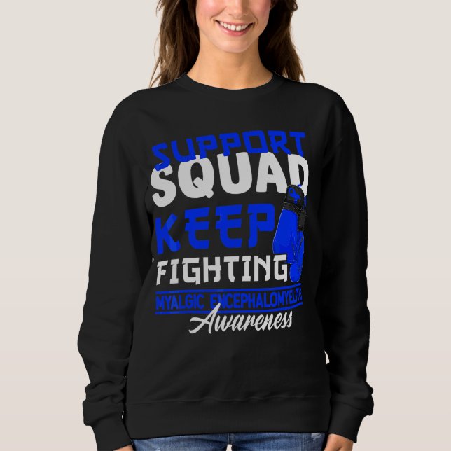 Support Squad I Me CFS Myalgic Encephalomyelit 1 T Shirt (Framsida)