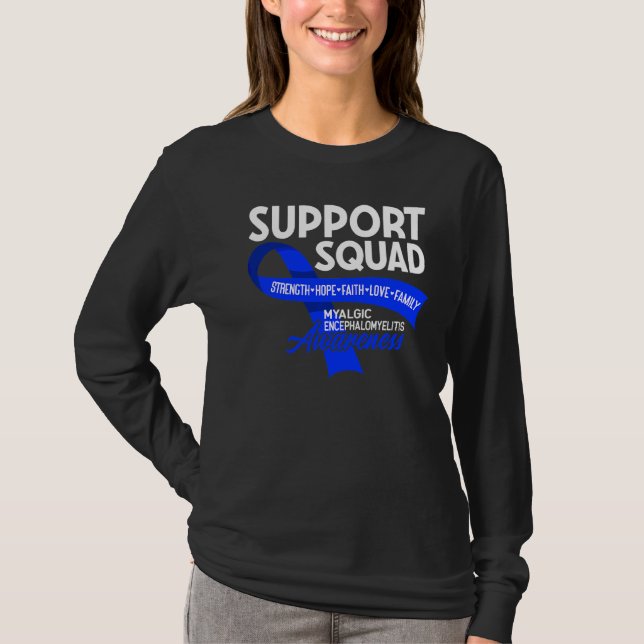 Support Squad I Me CFS Myalgic Encephalomyelit T Shirt (Framsida)
