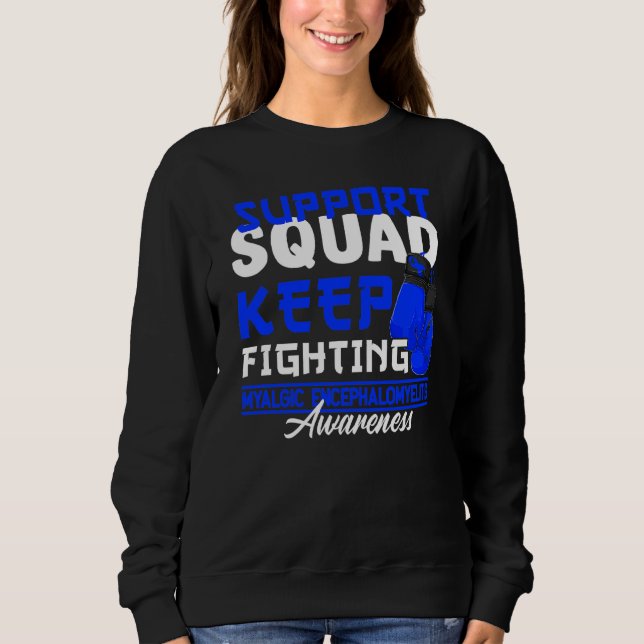Support Squad I Me CFS Myalgic Encephalomyelit T Shirt (Framsida)