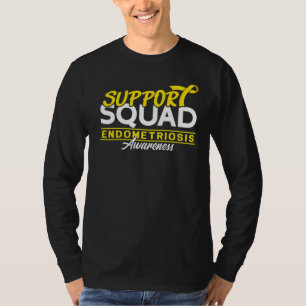 Support Squad I Uterus Endometrium Endometriosis A T Shirt