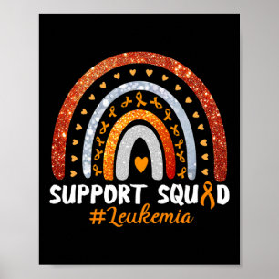 Support Squad Leukemia Awareness Orange Ribbon Rai Poster