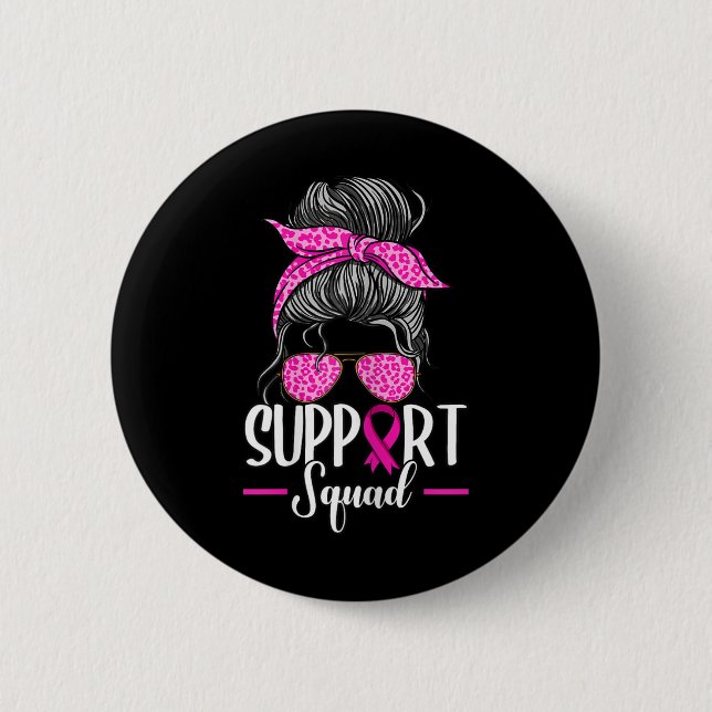 Support Squad Messy Bun Breast Cancer Awareness Knapp (Framsida)