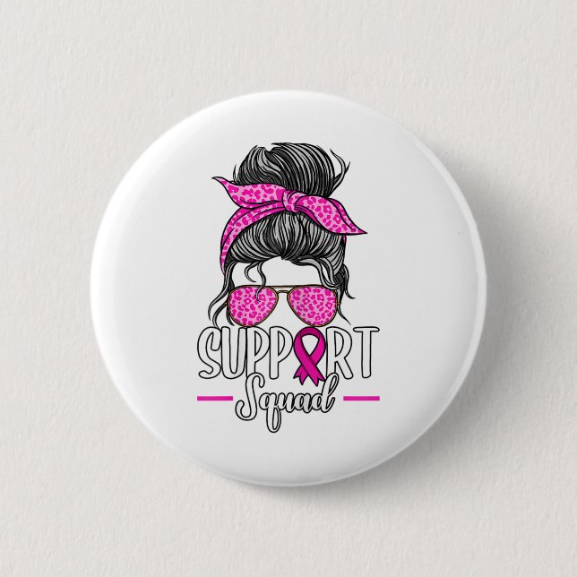 Support Squad Messy Bun Breast Cancer Awareness Knapp (Framsida)