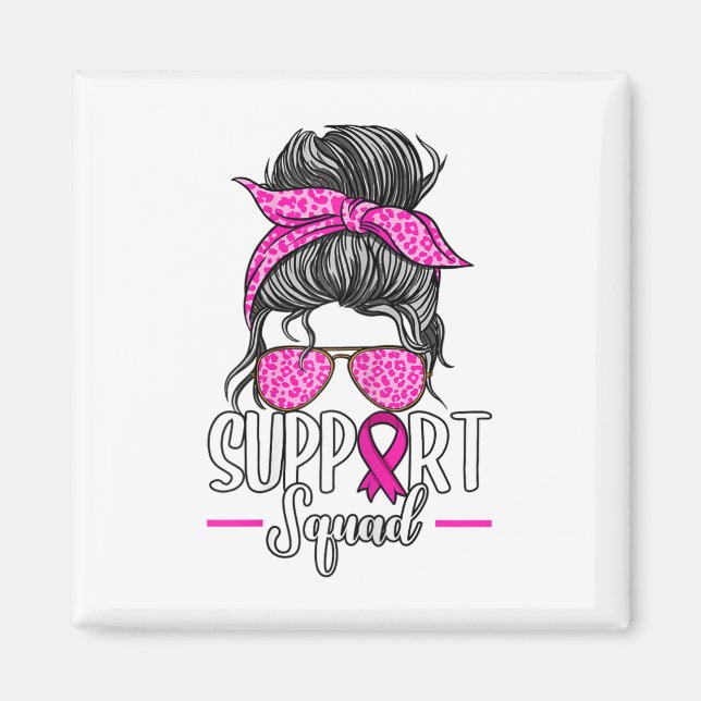 Support Squad Messy Bun Breast Cancer Awareness Magnet (Framsidan)