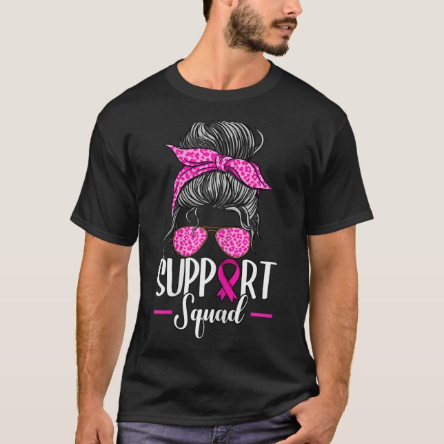 Support Squad Messy Bun Breast Cancer Awareness T Shirt (Framsida)