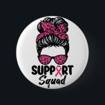 Support Squad Messy Bun Rosa Warrior Breast Cancer Knapp<br><div class="desc">Support Squad Messy Bun Rosa Warrior Breast Cancer</div>