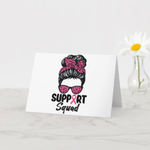 Support Squad Messy Bun Rosa Warrior Breast Cancer Kort