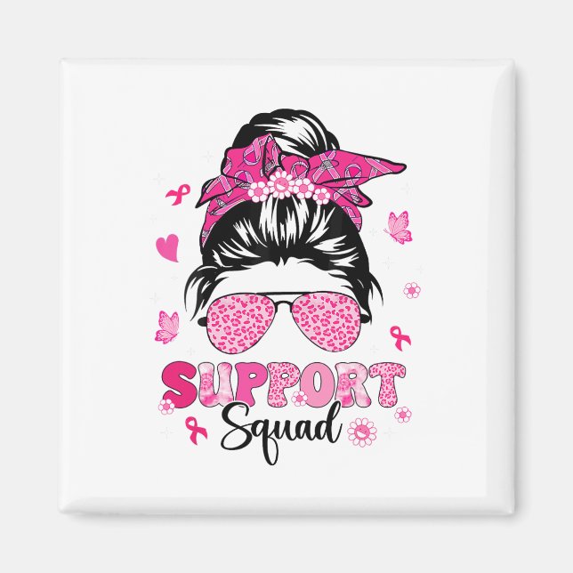 Support Squad Messy Bun Rosa Warrior Breast Cancer Magnet (Framsidan)