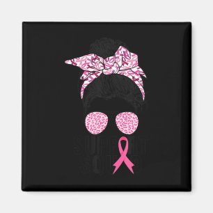Support Squad Messy Bun Rosa Warrior Breast Cancer Magnet
