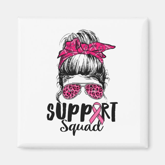 Support Squad Messy Bun Rosa Warrior Breast Cancer Magnet (Framsidan)
