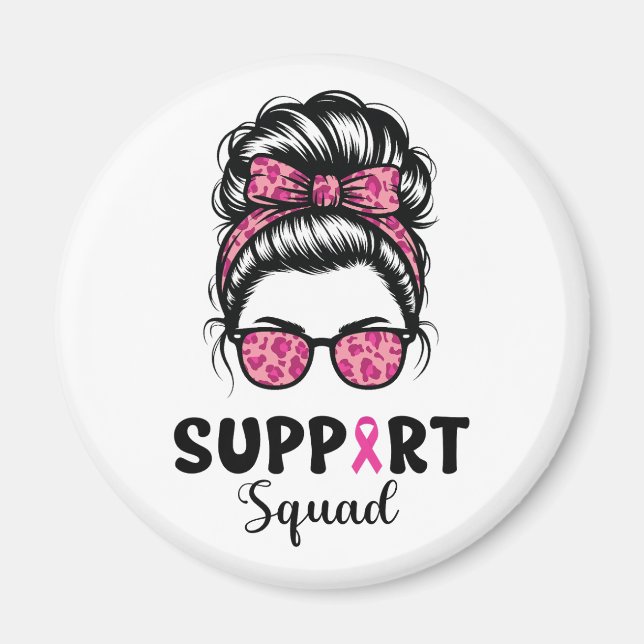 Support Squad Messy Bun Rosa Warrior Breast Cancer Magnet (Framsidan)
