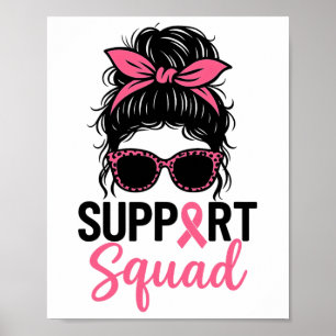 Support Squad Messy Bun Rosa Warrior Breast Cancer Poster