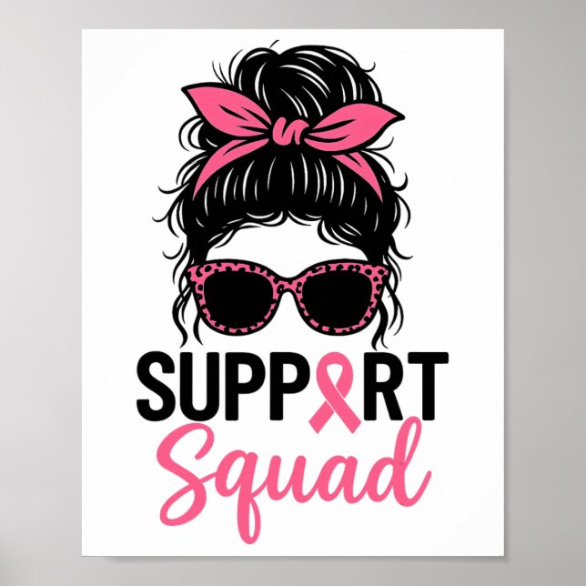 Support Squad Messy Bun Rosa Warrior Breast Cancer Poster (Framsidan)