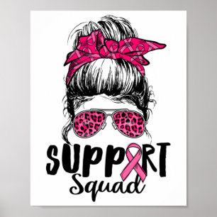 Support Squad Messy Bun Rosa Warrior Breast Cancer Poster