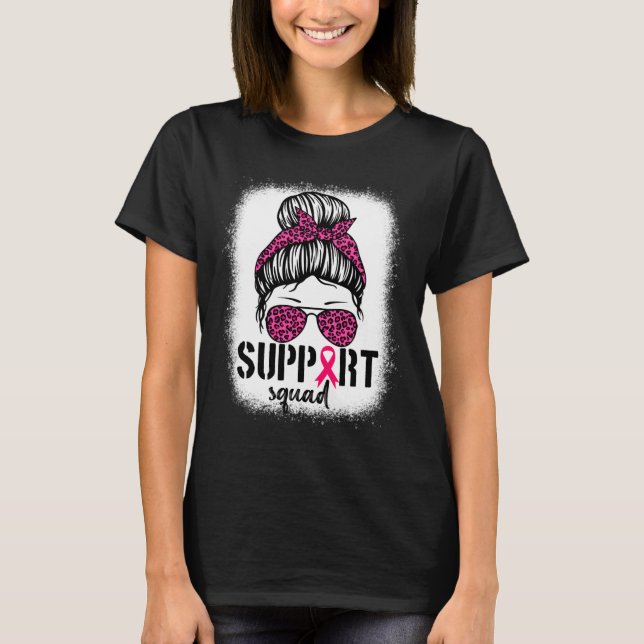 Support Squad Messy Bun Rosa Warrior Breast Cancer T Shirt (Framsida)