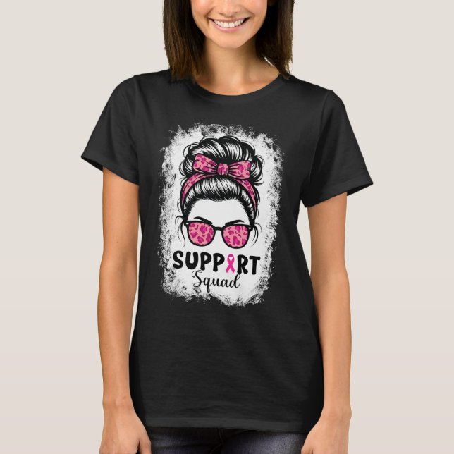 Support Squad Messy Bun Rosa Warrior Breast Cancer T Shirt (Framsida)