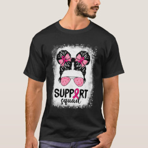 Support Squad Messy Bun Rosa Warrior Breast Cancer T Shirt