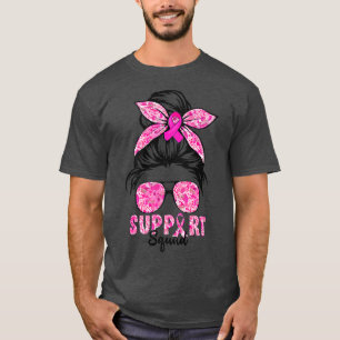 Support Squad Messy Bun Rosa Warrior Breast Cancer T Shirt