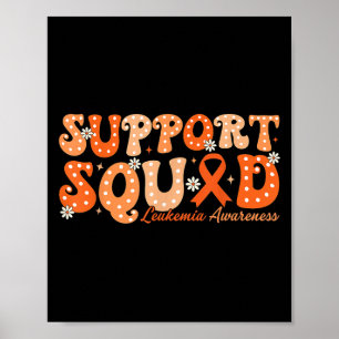 Support Squad Orange Ribbon Leukemi Blood Cancer Poster