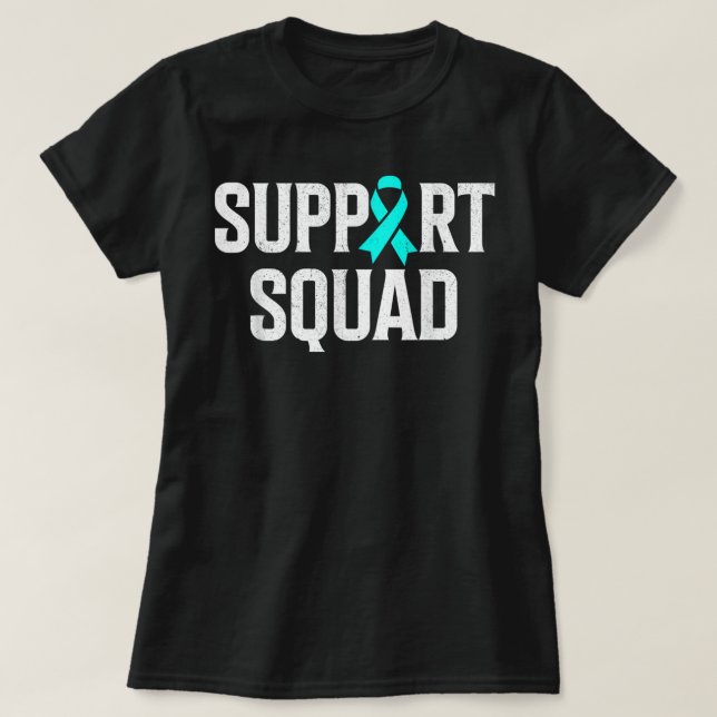 Support Squad Ovarian Cancer Raise Ovarian Cancer  T Shirt (Design framsida)