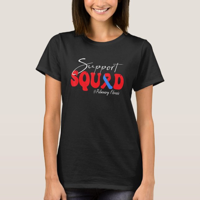 Support Squad Pulmonary Fibrosis Awareness Red & B T Shirt (Framsida)