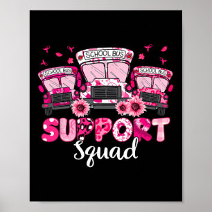Support Squad Rosa Leopard School Buss Driver Brea Poster