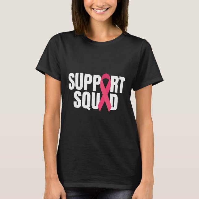 Support Squad Rosa Ribbon Breast Cancer Awareness T Shirt (Framsida)