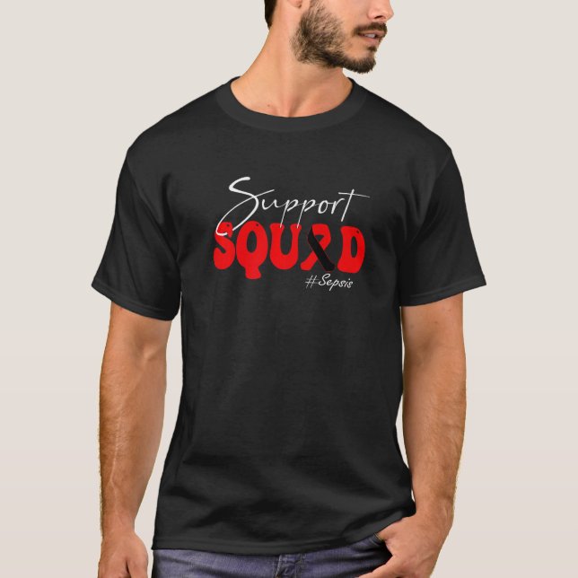 Support Squad Sepsis Awareness Red & Black Ribbon  T Shirt (Framsida)