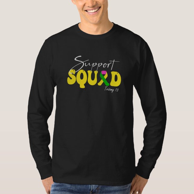 Support Squad Trisomy 13 Awareness Yellow & Green  T Shirt (Framsida)