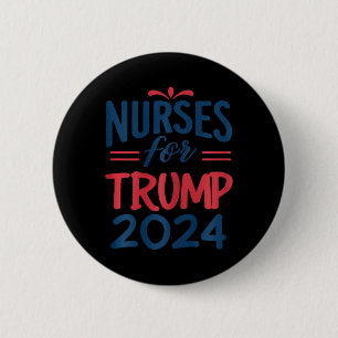 Support Trump 2024 Återvalssjuksköterskor för trum Knapp