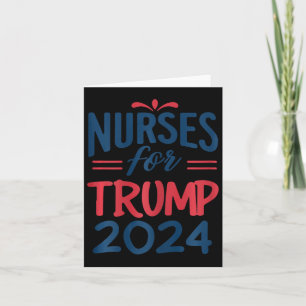 Support Trump 2024 Återvalssjuksköterskor för trum Kort