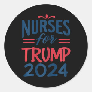 Support Trump 2024 Återvalssjuksköterskor för trum Runt Klistermärke