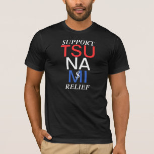 SUPPORT TSUNAMI RELIEF TEE SHIRT