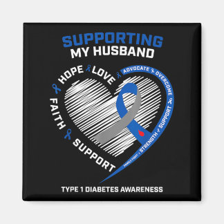 Support Type One Diabetic Husband Type 1 Diabetes Magnet