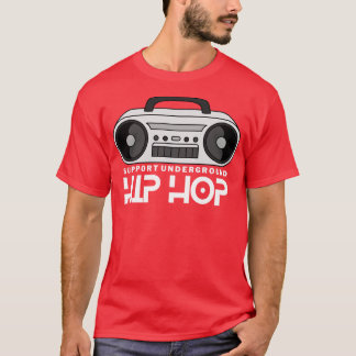 Support under Hip hop Boombox T Shirt