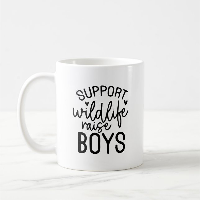 Support Wildlife, Raise Boys Funny Mamma Life Quot Kaffemugg (Vänster)