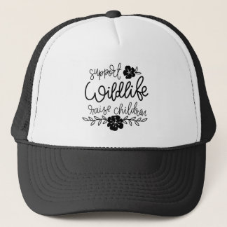 Support Wildlife Raise Children Hat Keps