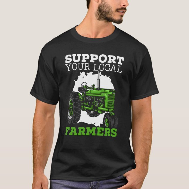 Support Your Local Farmers Farming Life Farm Tract T Shirt (Framsida)