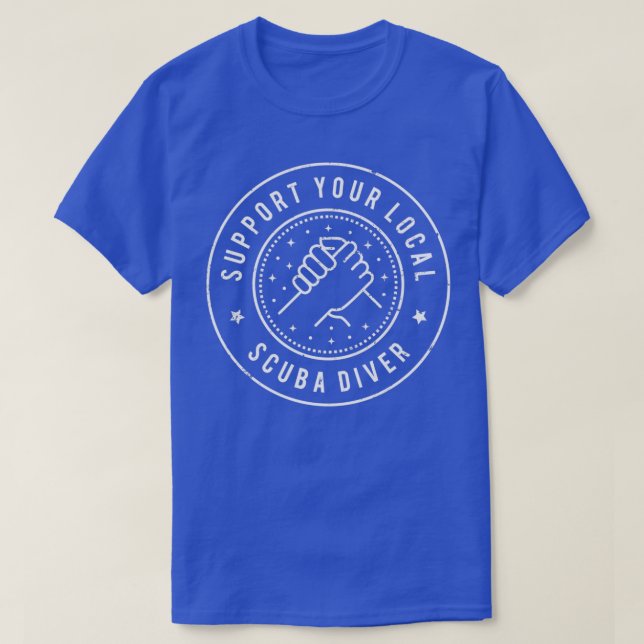 Support Your Local Scuba Diver T Shirt (Design framsida)