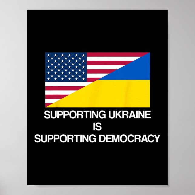Supporting Ukraine Is Supporting Democracy  Poster (Framsidan)