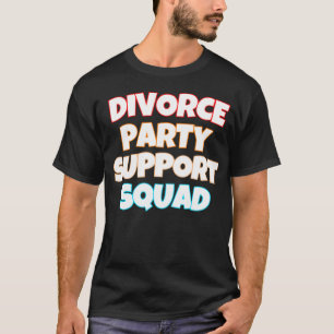 Supportruta för skilsmässor Party T Shirt