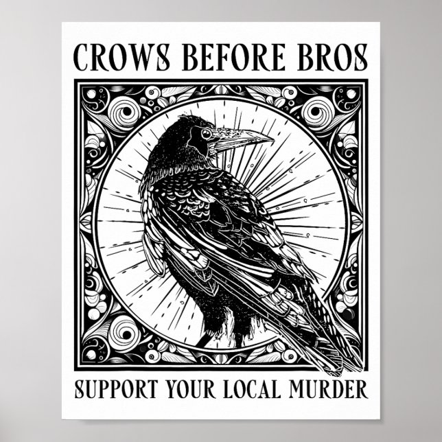 Suprt Your Local Murder Crows Before Bros Funny  Poster (Framsidan)