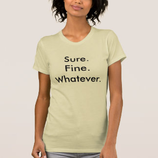 Sure. Bra. Vad som helst Tröja