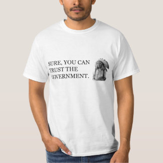 Sure kan du lita på regeringen tee shirt