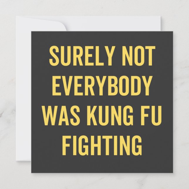 Surely Not Everybody Was Kung Fu Fighting Inbjudningar (Framsida)